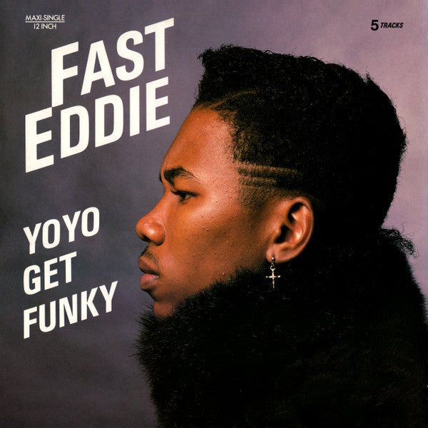 "Fast" Eddie Smith : Yo Yo Get Funky (12")