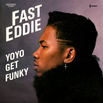 "Fast" Eddie Smith : Yo Yo Get Funky (12")