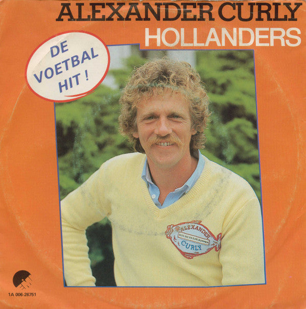 Alexander Curly : Hollanders (7", Single)