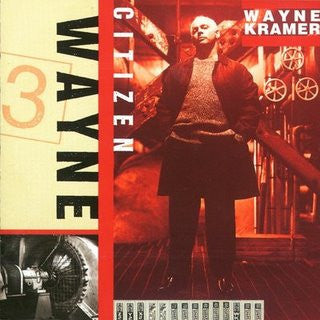 Wayne Kramer : Citizen Wayne (CD, Album)