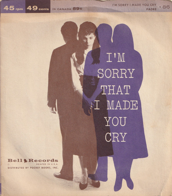 Dottie Evans : I’m Sorry That I Made You Cry / Padre (7")