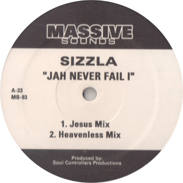 Sizzla / Bounty Killer : Jah Never Fail I / Highest (12")