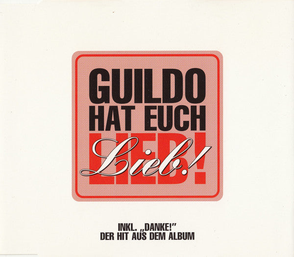 Guildo Horn & Die Orthopädischen Strümpfe : Guildo Hat Euch Lieb! (CD, Single)