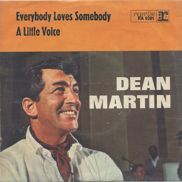 Dean Martin : Everybody Loves Somebody / A Little Voice (7", Single, RE)