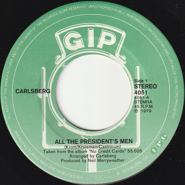 Carlsberg : All The President's Men (7", Single, Gre)