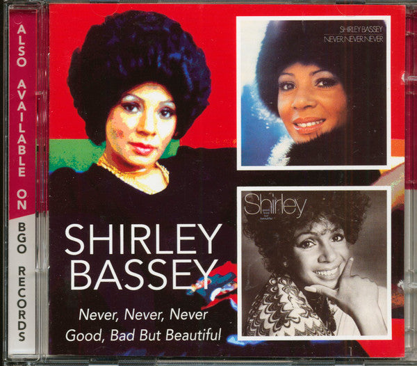 Shirley Bassey : Never, Never, Never / Good, Bad But Beautiful (2xCD, Album, Comp, RM)