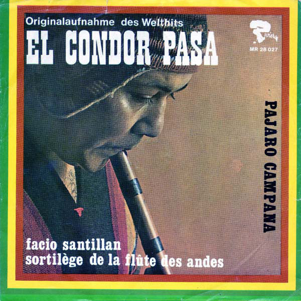 Facio Santillan : El Condor Pasa (7", Single)