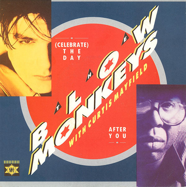 The Blow Monkeys With Curtis Mayfield : (Celebrate) The Day After You (7", Single)