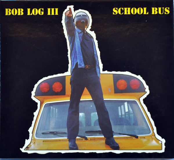 Bob Log III : School Bus (CD, Album)