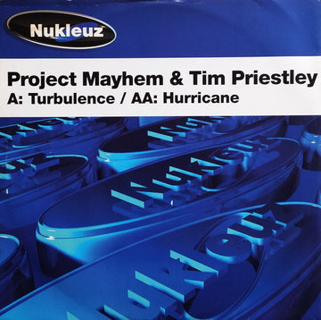 Project Mayhem & Tim Priestley : Turbulence / Hurricane (12")