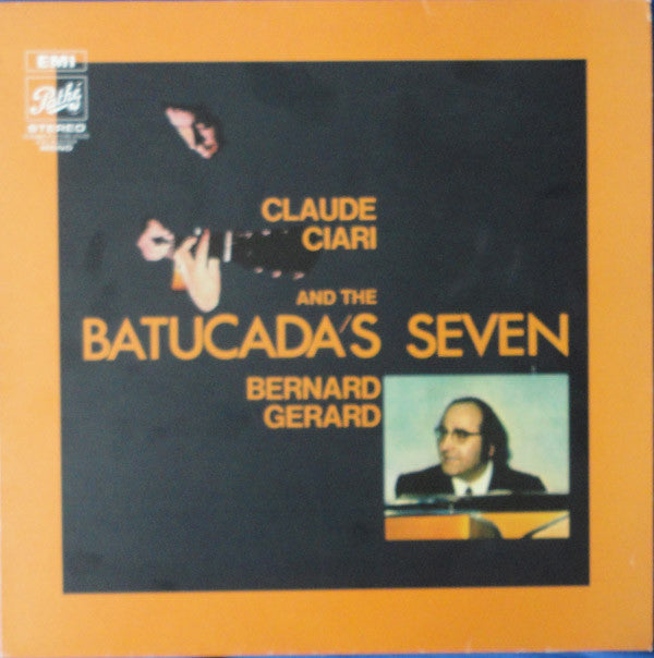 Claude Ciari - Bernard Gérard And The Batucada's Seven : Claude Ciari - Bernard Gerard And The The Batucada Seven (LP, Album, RE)