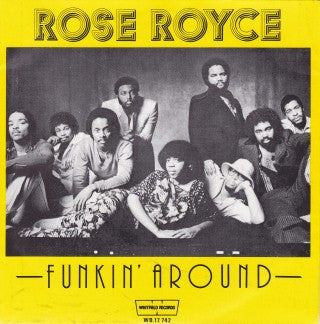 Rose Royce : Funkin' Around (7")