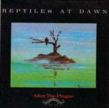 Reptiles At Dawn : After The Plague (2x7", Gat)