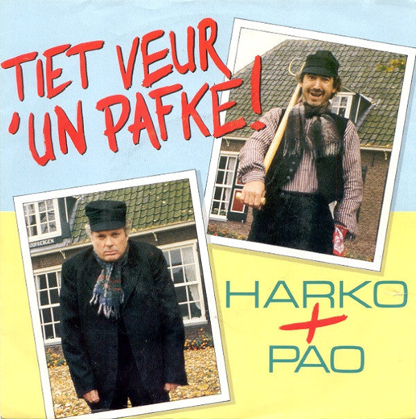 Harko & Pao / Verona (6) : Tiet Veur 'Un Pafke! / Zwart-Wit (7", Single)
