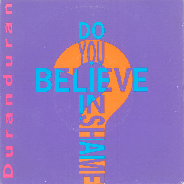 Duranduran* : Do You Believe In Shame? (7", Single)