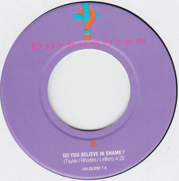 Duranduran* : Do You Believe In Shame? (7", Single)