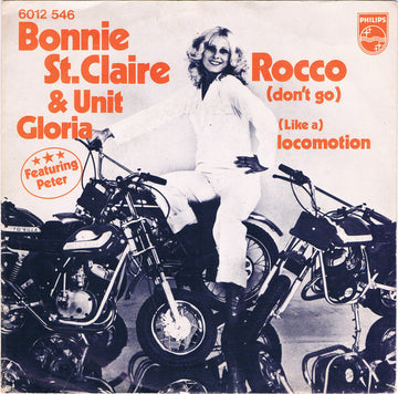 Bonnie St. Claire & Unit Gloria Featuring Peter Koelewijn : Rocco (Don't Go) (7", Single)