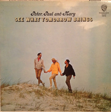 Peter, Paul & Mary : See What Tomorrow Brings (LP, Mono, RP, Gol)