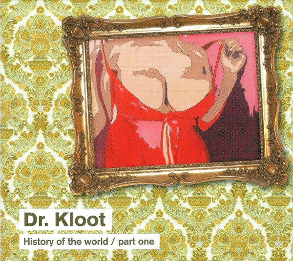 Kloot Per W : History Of The World / Part One (CD, Album)