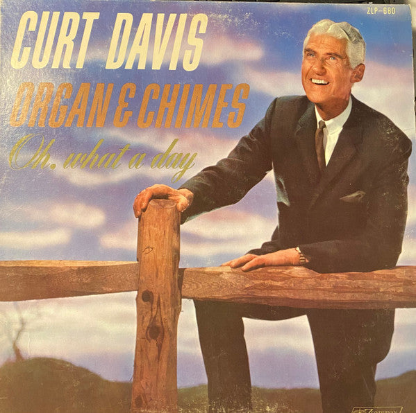 Curt Davis (2) : Organ & Chimes Oh What a Day (LP)