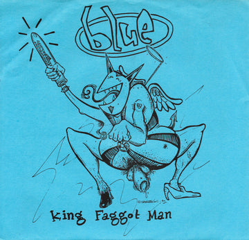 Blue (30) : King Faggot Man (7", Blu)