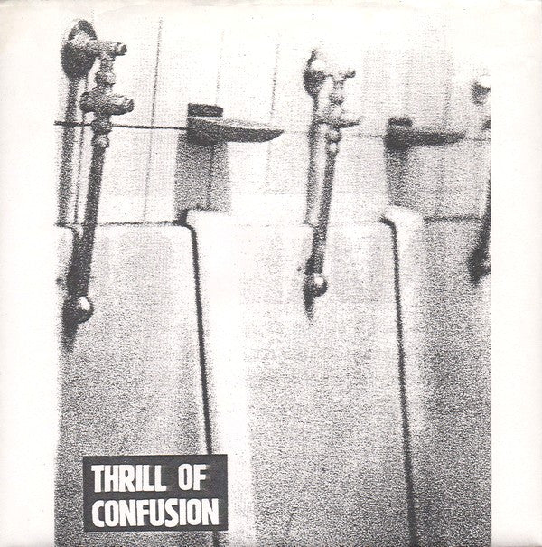 Thrill Of Confusion : Thrill Of Confusion (7")
