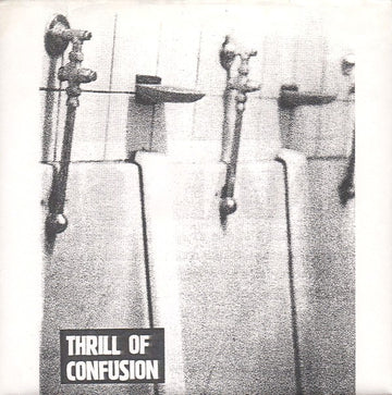 Thrill Of Confusion : Thrill Of Confusion (7")