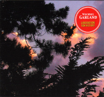 Wechsel Garland : Liberation Von History (LP, Album)