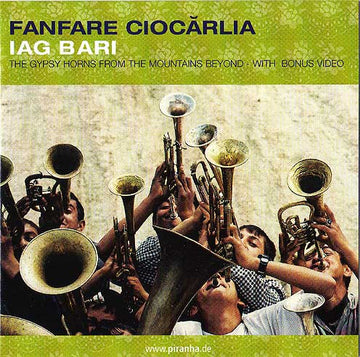 Fanfare Ciocărlia : Iag Bari (CD, Album, Enh)