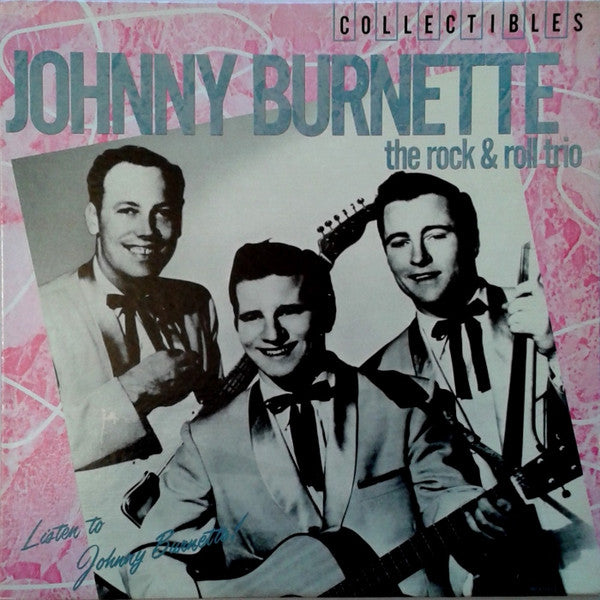 Johnny Burnette / The Rock & Roll Trio* : Listen To Johnny Burnette! (LP, Comp)