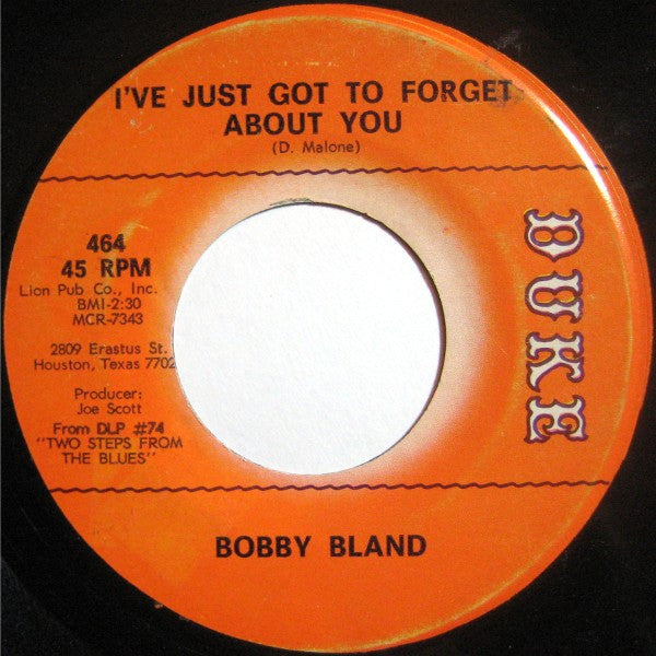 Bobby Bland : Keep On Loving Me (You'll See The Change) / I've Just Got To Forget About You (7")
