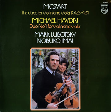 Wolfgang Amadeus Mozart / Michael Haydn – Mark Lubotsky, Nobuko Imai : The Duos For Violin And Viola K.423-424 / Duo No.1 For Violin And Viola (LP)