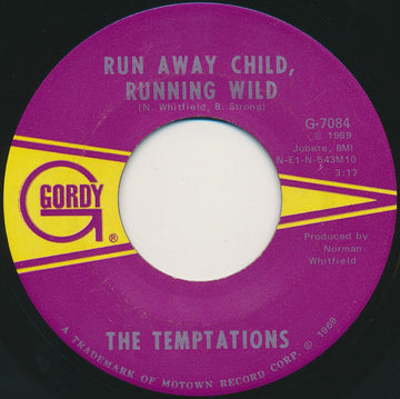 The Temptations : Run Away Child, Running Wild / I Need Your Lovin' (7", Single)