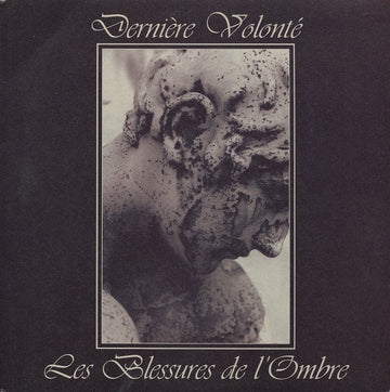 Dernière Volonté : Les Blessures De L'Ombre (LP, Album, Whi + 7", S/Sided, Whi + Ltd)