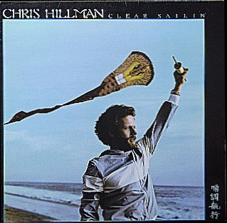 Chris Hillman : Clear Sailin' (LP, Album)
