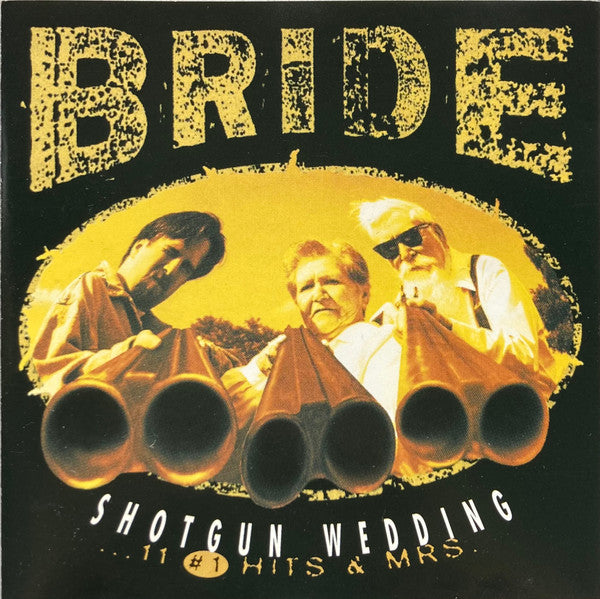 Bride : Shotgun Wedding (...11 #1 Hits & Mrs.) (CD, Comp)