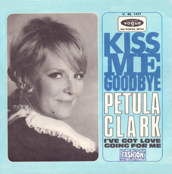 Petula Clark : Kiss Me Goodbye (7", Single)