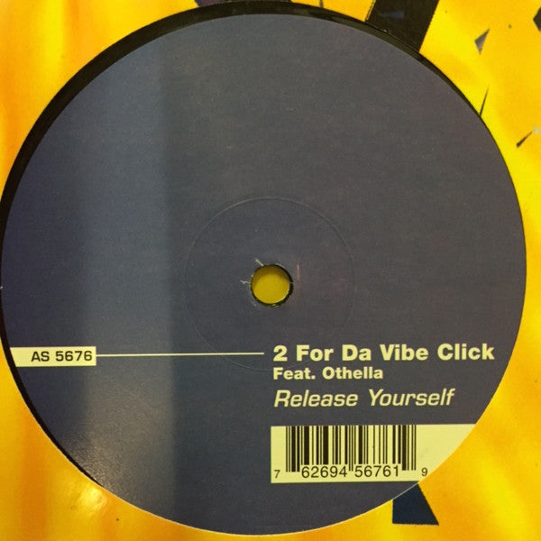2 For Da Vibe Click : Release Yourself (12")