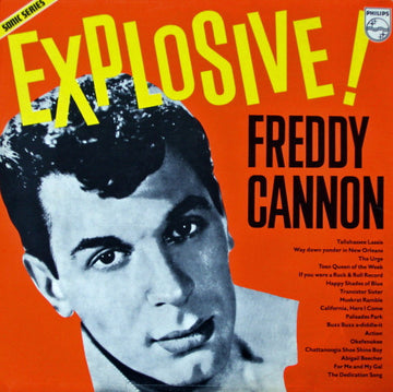 Freddy Cannon : The Explosive Freddy Cannon (LP, Comp, RE)