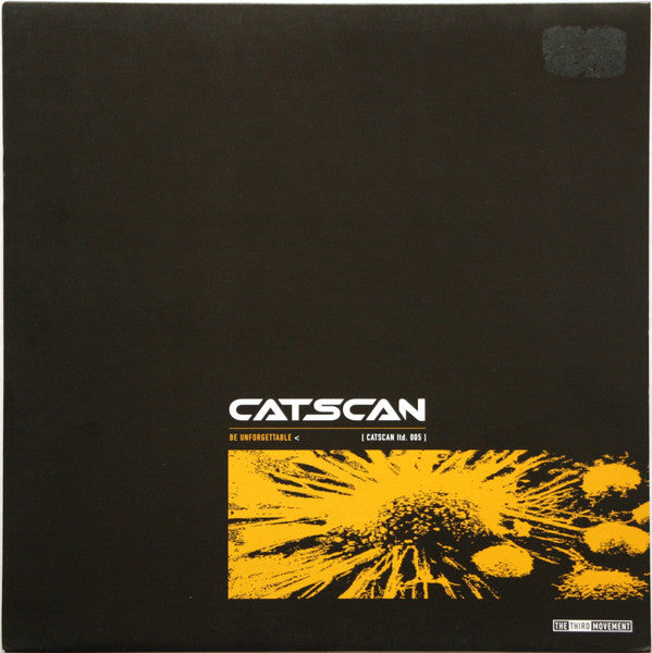 Catscan : Be Unforgettable (12")