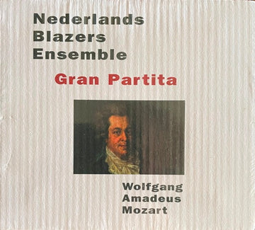 Nederlands Blazers Ensemble • Wolfgang Amadeus Mozart : Gran Partita (Serenade No. 10 In B Flat K 361) (SACD, Hybrid, Multichannel, Album)