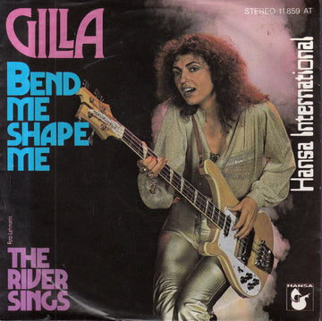 Gilla : Bend Me Shape Me (7", Single)