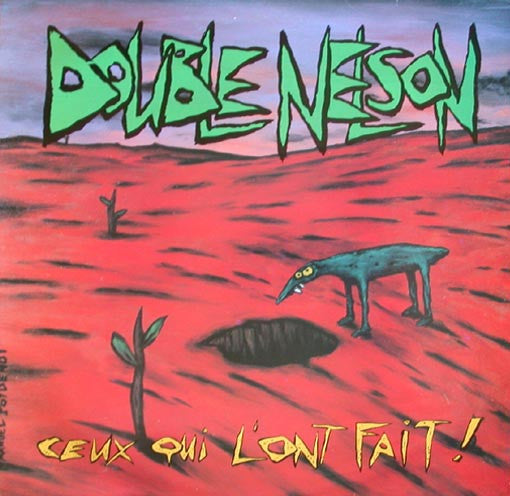 Double Nelson : Ceux Qui L'Ont Fait ! (LP)