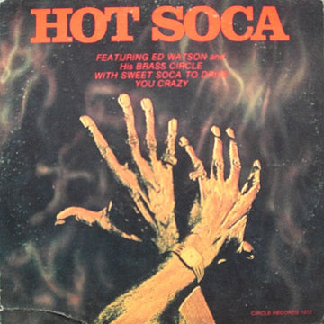 Ed Watson And The Brass Circle : Hot Soca (LP, Album)