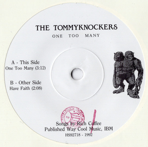 Tommyknockers (3) : One Too Many (7", Single)
