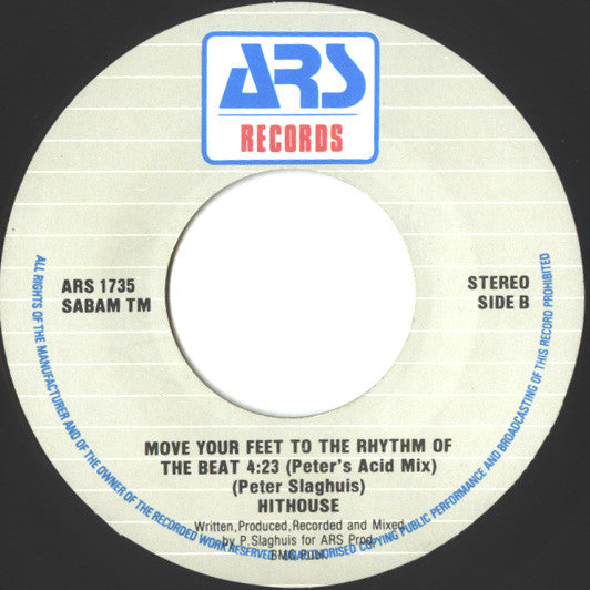 Hithouse : Move Your Feet To The Rhythm Of The Beat (7", Single)