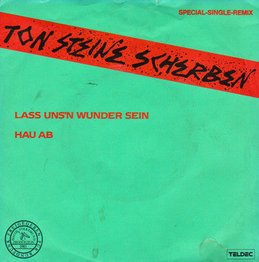 Ton Steine Scherben : Lass Uns'n Wunder Sein / Hau Ab (7", Single)