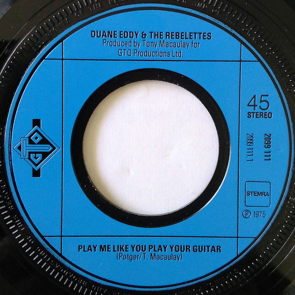 Duane Eddy And The Rebelettes* : Play Me Like You Play Your Guitar (7", Single, Blu)