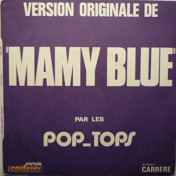 The Pop Tops : Mamy Blue (7", Single)