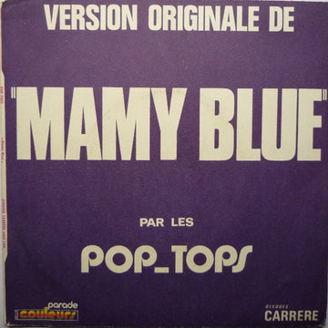 The Pop Tops : Mamy Blue (7", Single)